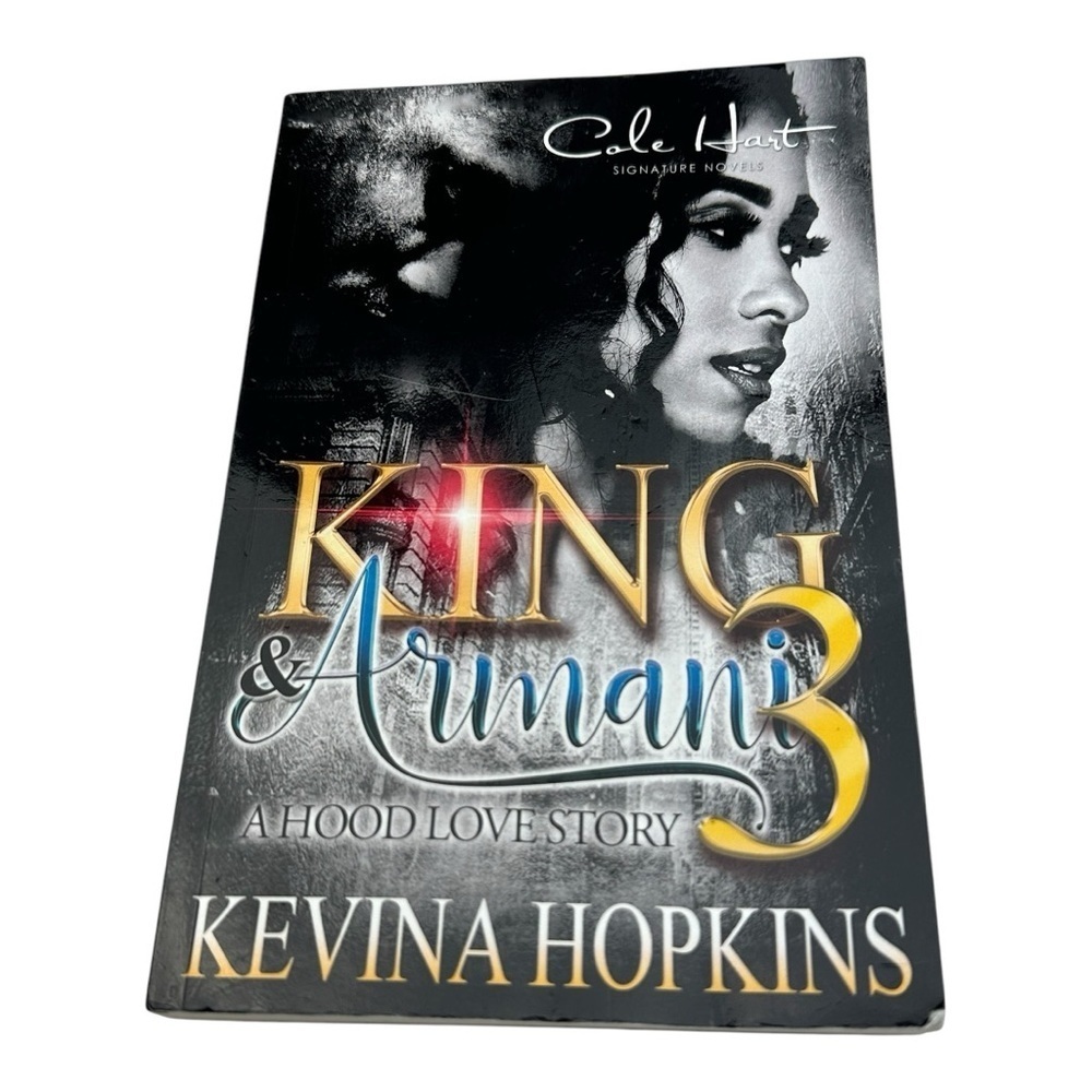 King & Armani 3 A Hood Love Story Kevina Hopkins Paperback